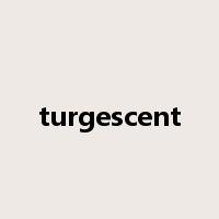 turgescent是什么意思