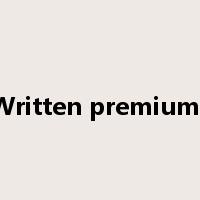 Written premiums是什么意思