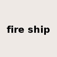 fire ship是什么意思