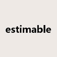 estimable是什么意思