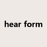 hear form是什么意思