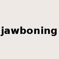 jawboning是什么意思
