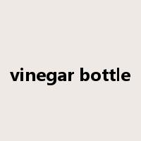 vinegar bottle是什么意思