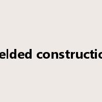 welded construction是什么意思