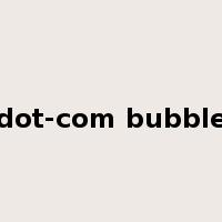 dot-com bubble是什么意思