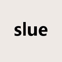 slue是什么意思
