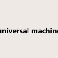 universal machine是什么意思