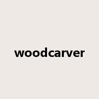 woodcarver是什么意思