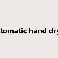 automatic hand dryer是什么意思