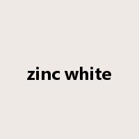 zinc white是什么意思