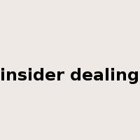 insider dealing是什么意思