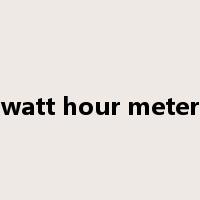 watt hour meter是什么意思
