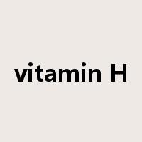 vitamin H是什么意思