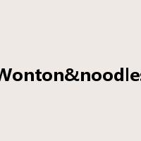 Wonton&noodles是什么意思