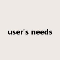 user's needs是什么意思