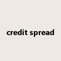credit spread是什么意思
