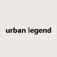 urban legend是什么意思