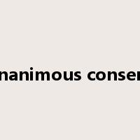 unanimous consent是什么意思