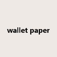 wallet paper是什么意思