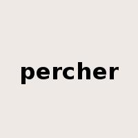 percher是什么意思