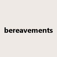 bereavements是什么意思