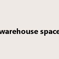 warehouse space是什么意思