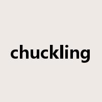chuckling是什么意思
