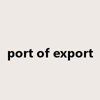 port of export是什么意思