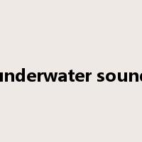 underwater sound是什么意思