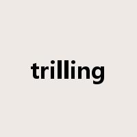 trilling是什么意思