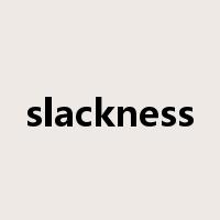 slackness是什么意思