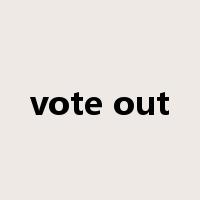 vote out是什么意思