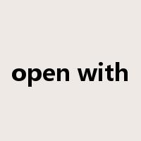open with是什么意思