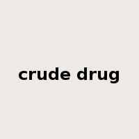 crude drug是什么意思