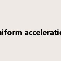 uniform acceleration是什么意思