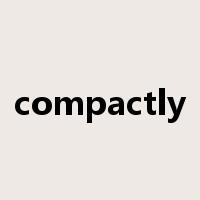 compactly是什么意思