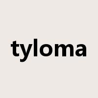 tyloma是什么意思