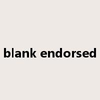 blank endorsed是什么意思