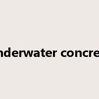underwater concrete是什么意思