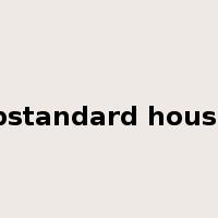 substandard housing是什么意思