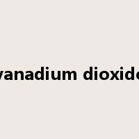 vanadium dioxide是什么意思