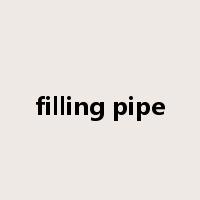 filling pipe是什么意思
