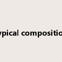 typical composition是什么意思