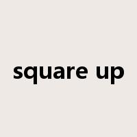 square up是什么意思