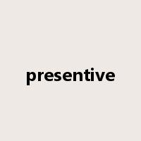 presentive是什么意思