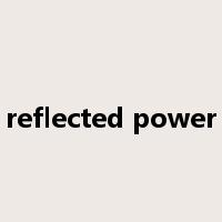 reflected power是什么意思