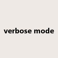 verbose mode是什么意思