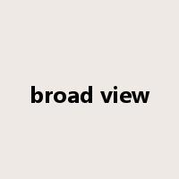 broad view是什么意思