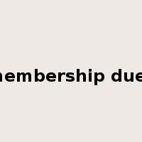 membership dues是什么意思