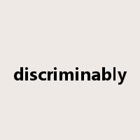 discriminably是什么意思